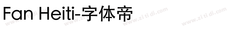 Fan Heiti字体转换